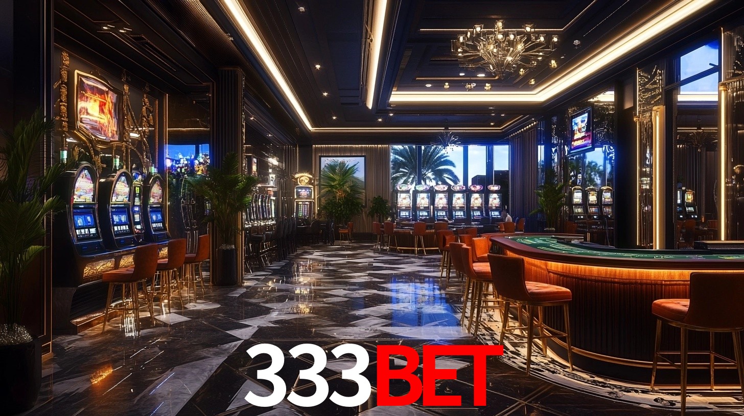 333bet: Jogos de Caça-Níqueis-Altas Recompensas, Roleta-Velocidade, Blackjack-Desafios Máximos